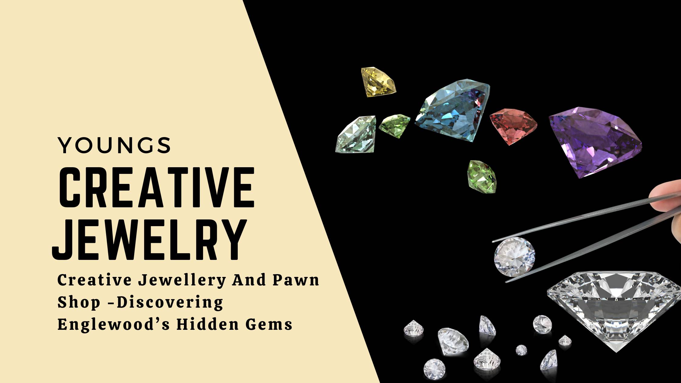 Creative Jewellery And Pawn Shop -Discovering Englewood’s Hidden Gems