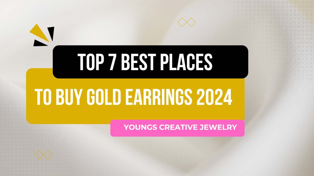 Top 7 Best Place To Buy Gold Earrings 2024